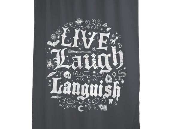Live Laugh Languish