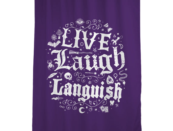Live Laugh Languish