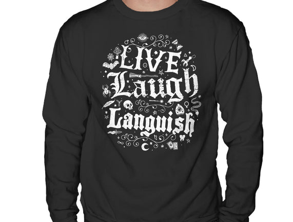 Live Laugh Languish
