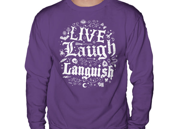 Live Laugh Languish