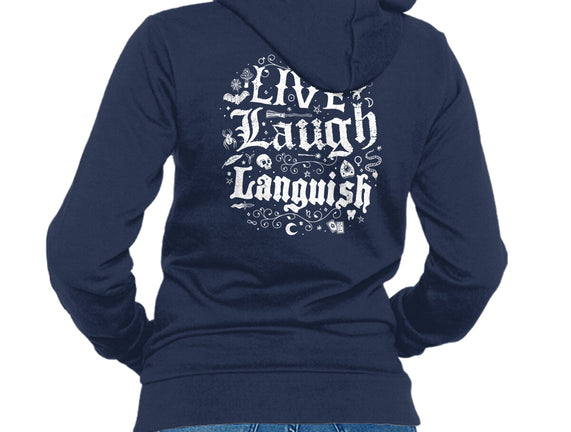 Live Laugh Languish
