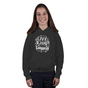 Live Laugh Languish