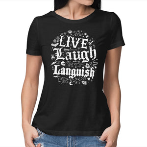 Live Laugh Languish