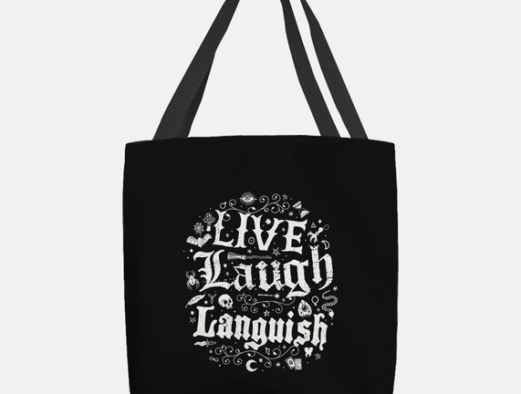 Live Laugh Languish