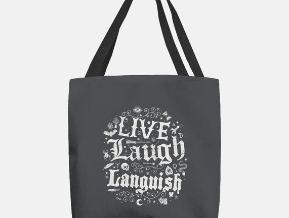 Live Laugh Languish