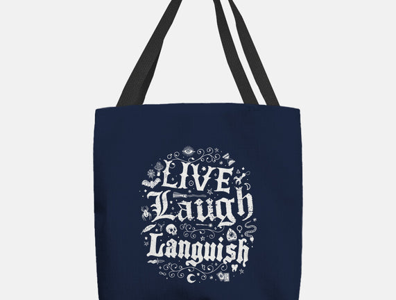 Live Laugh Languish