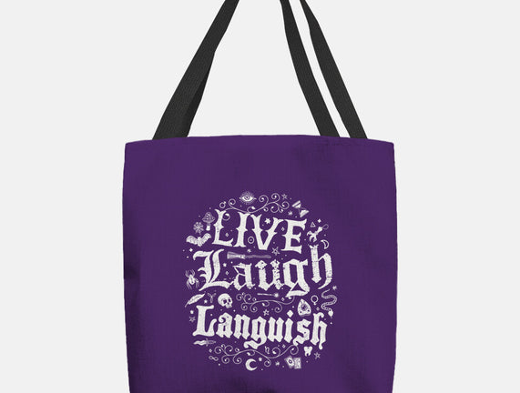 Live Laugh Languish