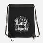 Live Laugh Languish-None-Drawstring-Bag-Nemons