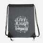 Live Laugh Languish-None-Drawstring-Bag-Nemons