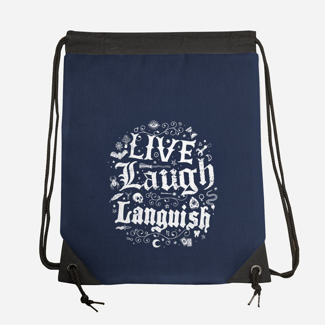 Live Laugh Languish-None-Drawstring-Bag-Nemons