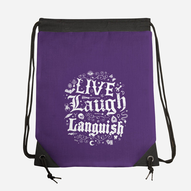 Live Laugh Languish-None-Drawstring-Bag-Nemons