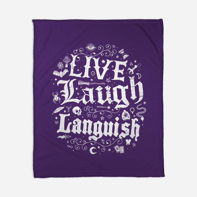 Live Laugh Languish-None-Fleece-Blanket-Nemons