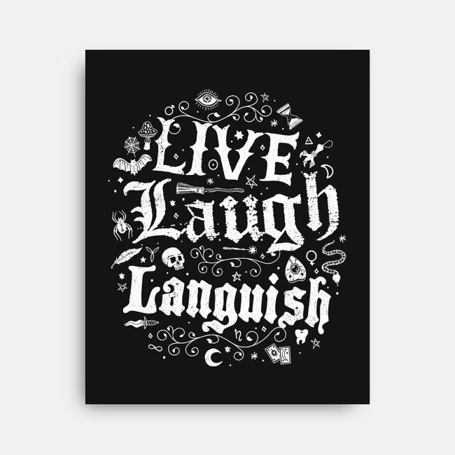 Live Laugh Languish-None-Stretched-Canvas-Nemons