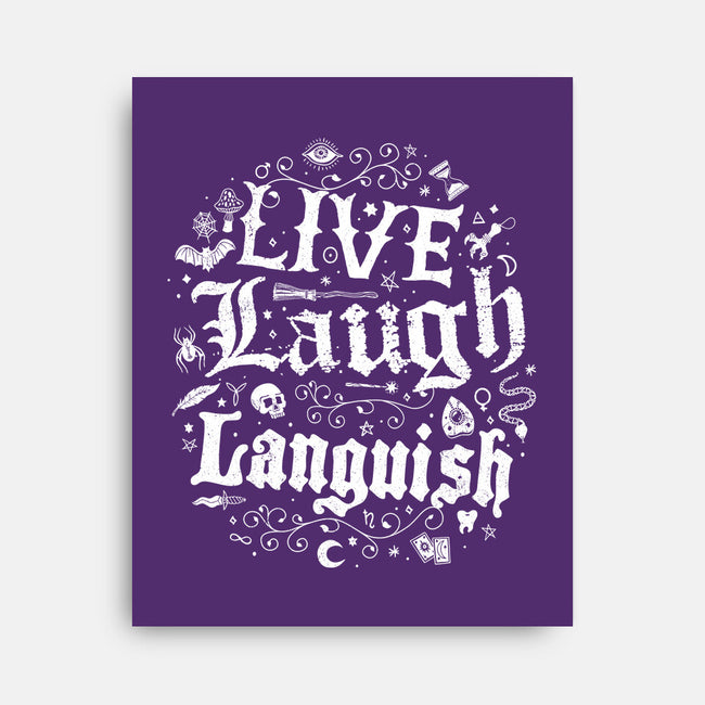 Live Laugh Languish-None-Stretched-Canvas-Nemons