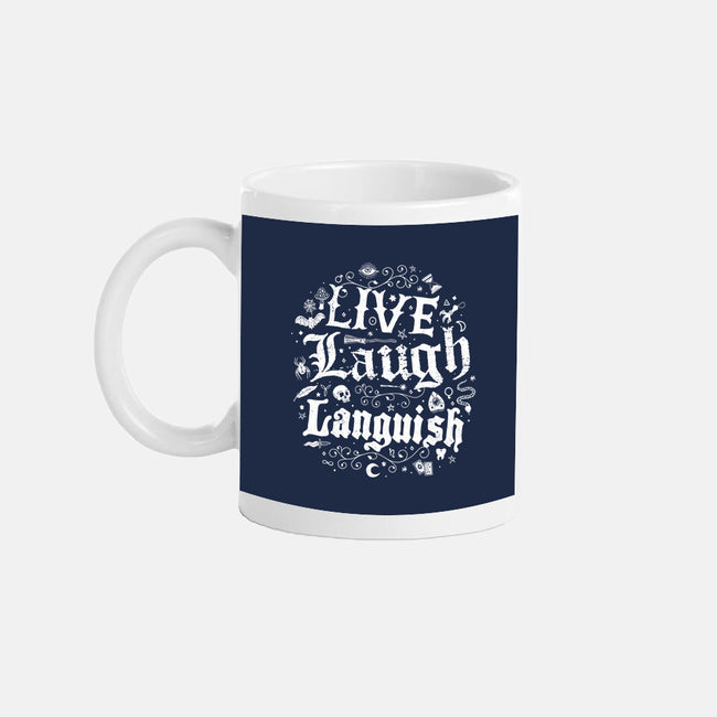 Live Laugh Languish-None-Mug-Drinkware-Nemons