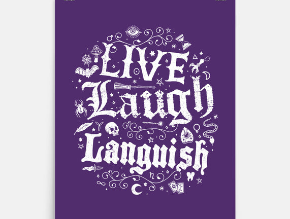 Live Laugh Languish