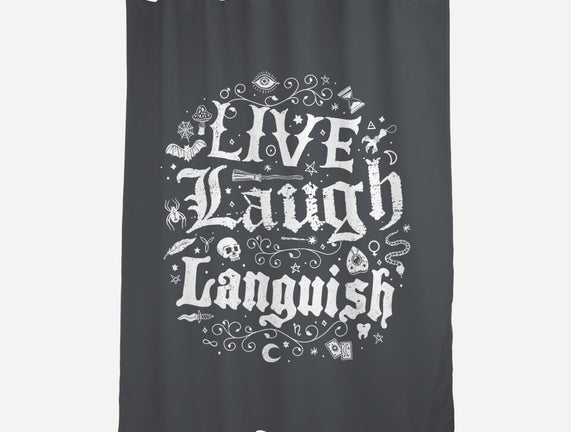 Live Laugh Languish