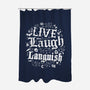 Live Laugh Languish-None-Polyester-Shower Curtain-Nemons