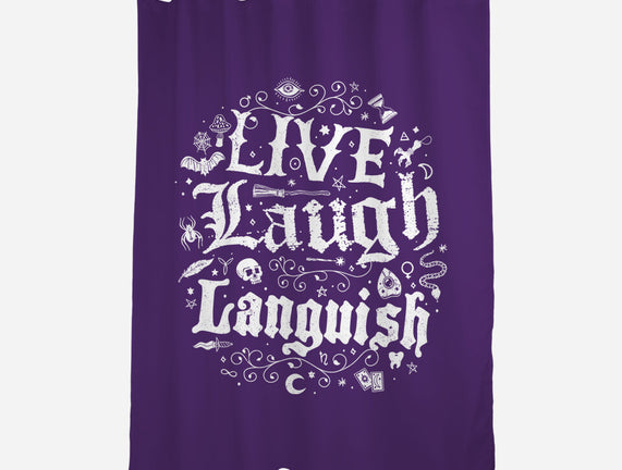 Live Laugh Languish
