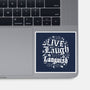 Live Laugh Languish-None-Glossy-Sticker-Nemons