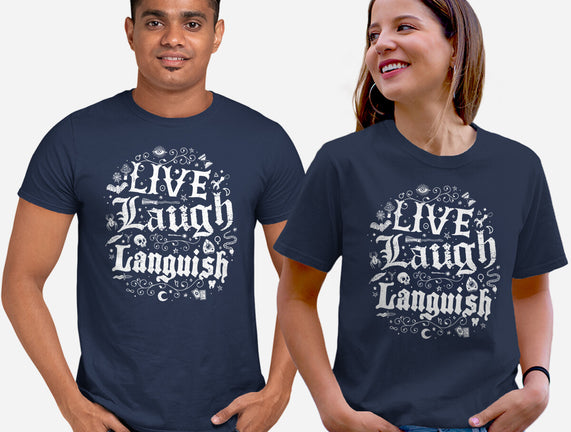 Live Laugh Languish