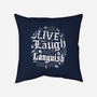 Live Laugh Languish-None-Removable Cover w Insert-Throw Pillow-Nemons