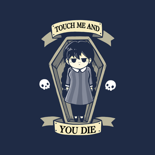 Touch Me And You Die-Mens-Heavyweight-Tee-Vallina84
