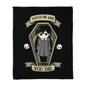 Touch Me And You Die