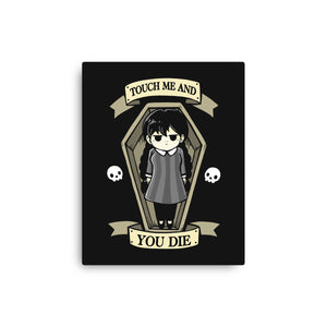 Touch Me And You Die