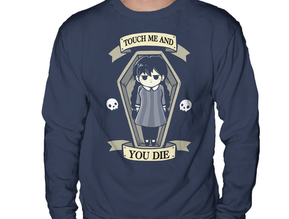 Touch Me And You Die