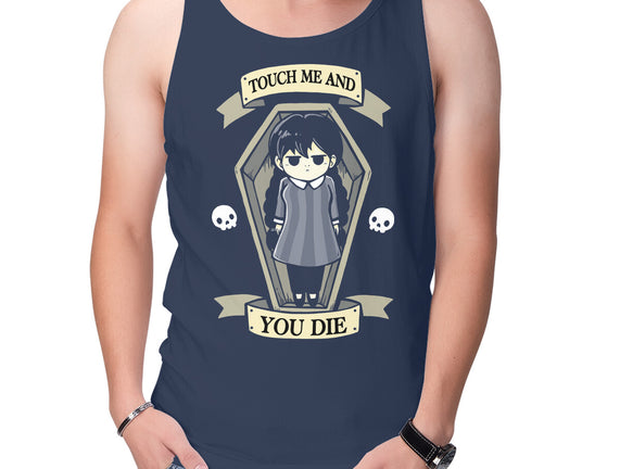 Touch Me And You Die