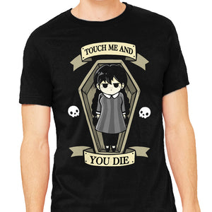 Touch Me And You Die