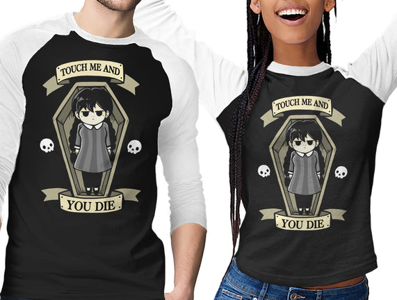Touch Me And You Die