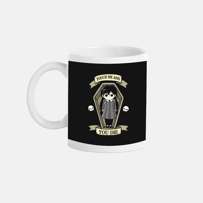 Touch Me And You Die-None-Mug-Drinkware-Vallina84