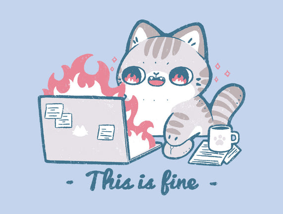 This Is Fine Cat Working