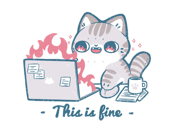 This Is Fine Cat Working