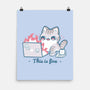 This Is Fine Cat Working-None-Matte-Poster-xMorfina