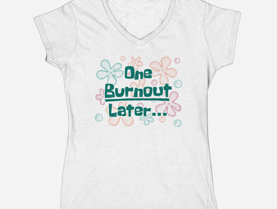 One Burnout Later