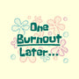 One Burnout Later-None-Adjustable Tote-Bag-xMorfina