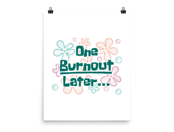 One Burnout Later