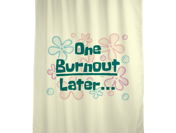 One Burnout Later