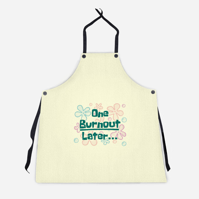 One Burnout Later-Unisex-Kitchen-Apron-xMorfina