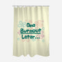 One Burnout Later-None-Polyester-Shower Curtain-xMorfina