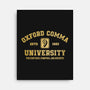 Oxford Comma University-None-Stretched-Canvas-kg07