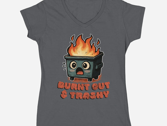 Burnt Out And Trashy