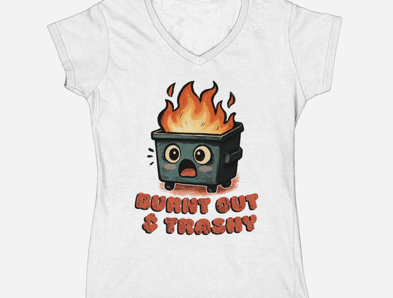 Burnt Out And Trashy