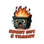 Burnt Out And Trashy-Mens-Premium-Tee-Lorets