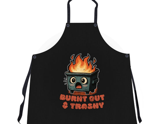 Burnt Out And Trashy