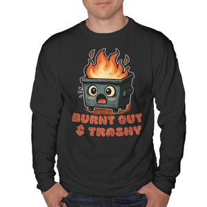 Burnt Out And Trashy