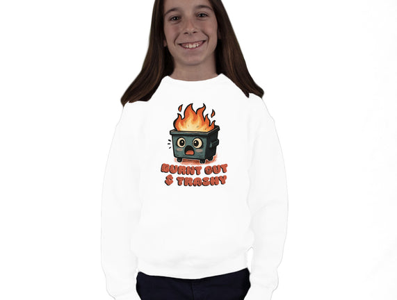 Burnt Out And Trashy